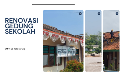 Renovasi dan Pembangunan Gedung Baru di SMPN 25 Kota Serang